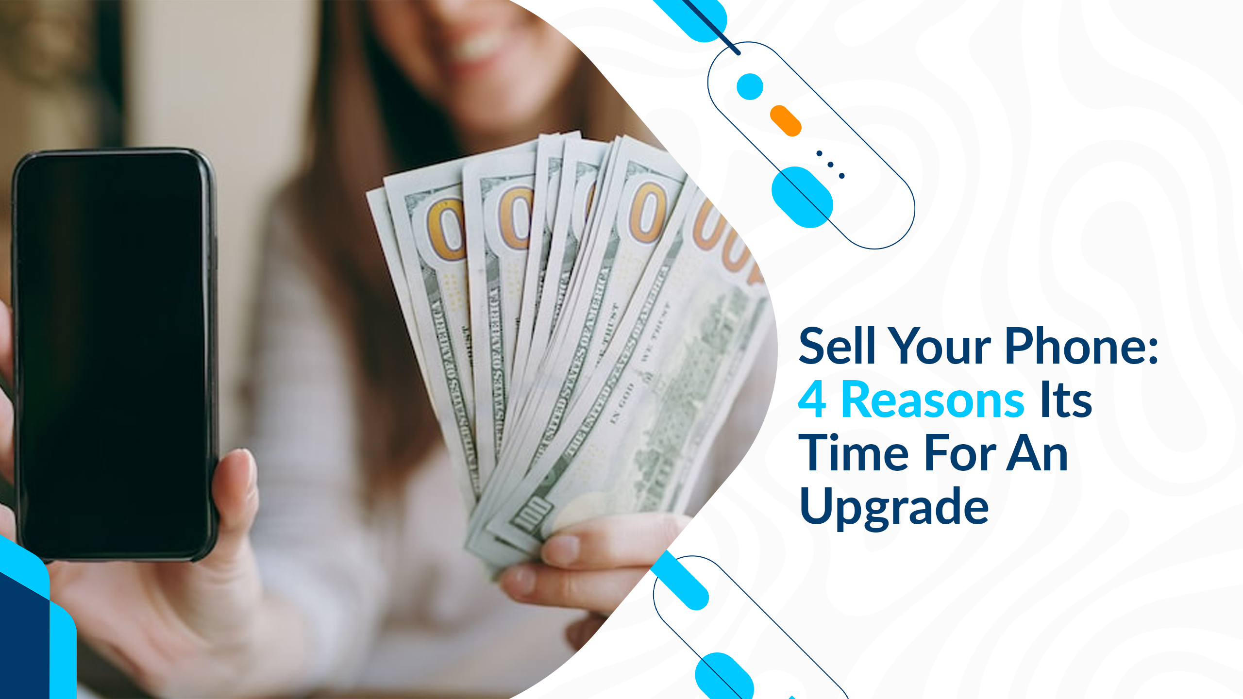 Sell Your Phone: 4 Reasons Its Time For An Upgrade
