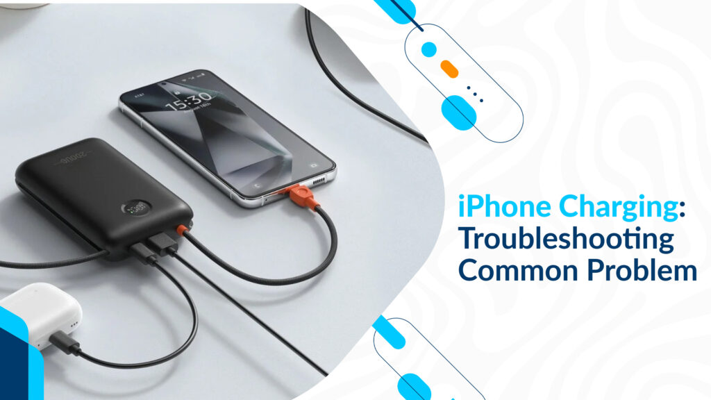 iPhone Charging: Troubleshooting Common Problem