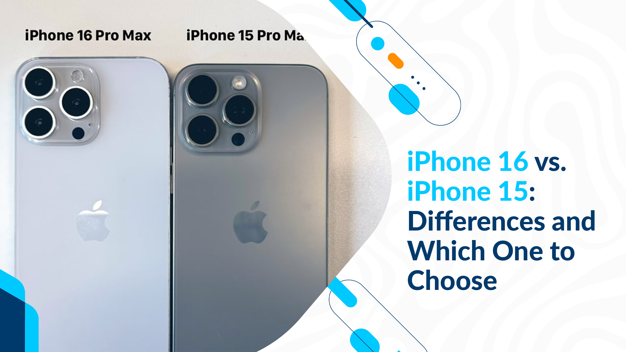 iPhone 16 vs. iPhone 15: Differences and Which One to Choose