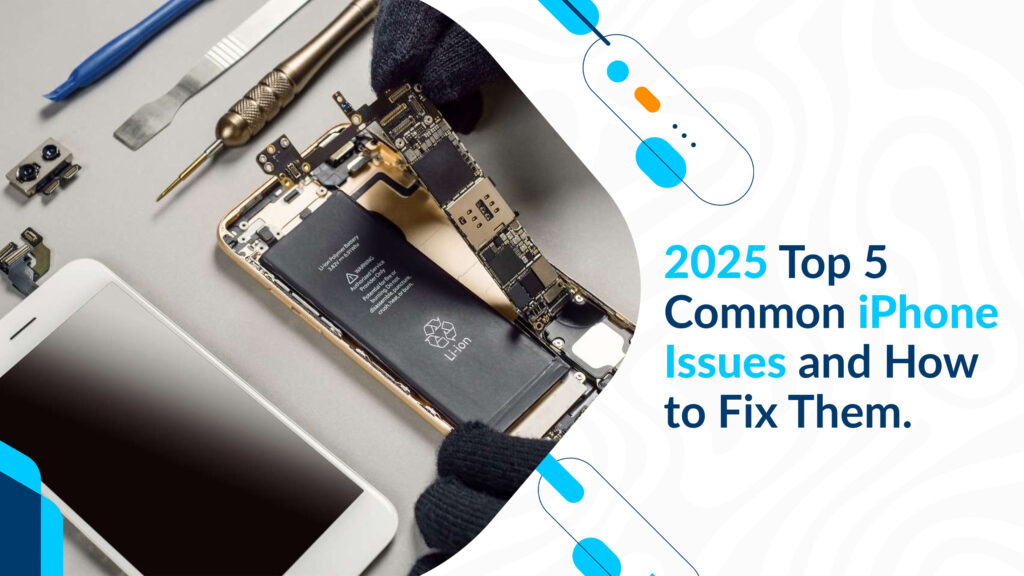 2025 Top 5 Common iPhone Issues and How to Fix Them